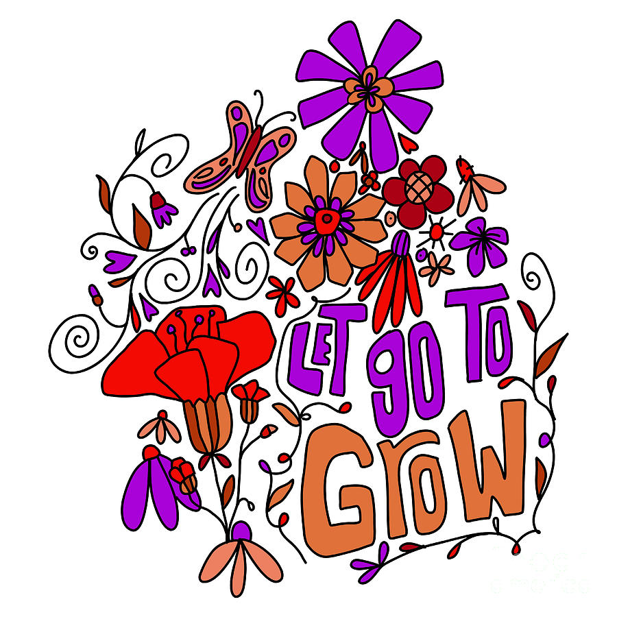 Let Go To Grow - Purple and Red Inspirational Art Digital Art by Patricia Awapara