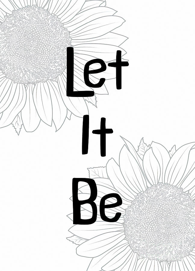 Let It Be Digital Art by Tina LeCour