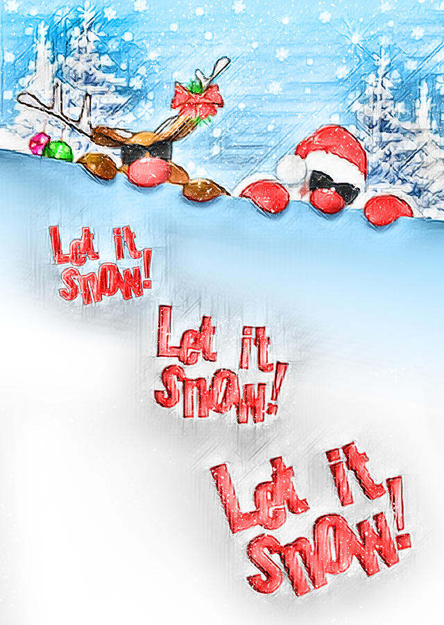 Let It Snow Digital Art by Rick Fisk