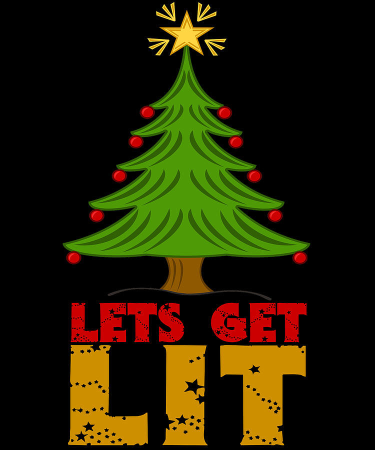 Lets Get Lit Funny Christmas Tree Pun Digital Art By Jacob Zelazny