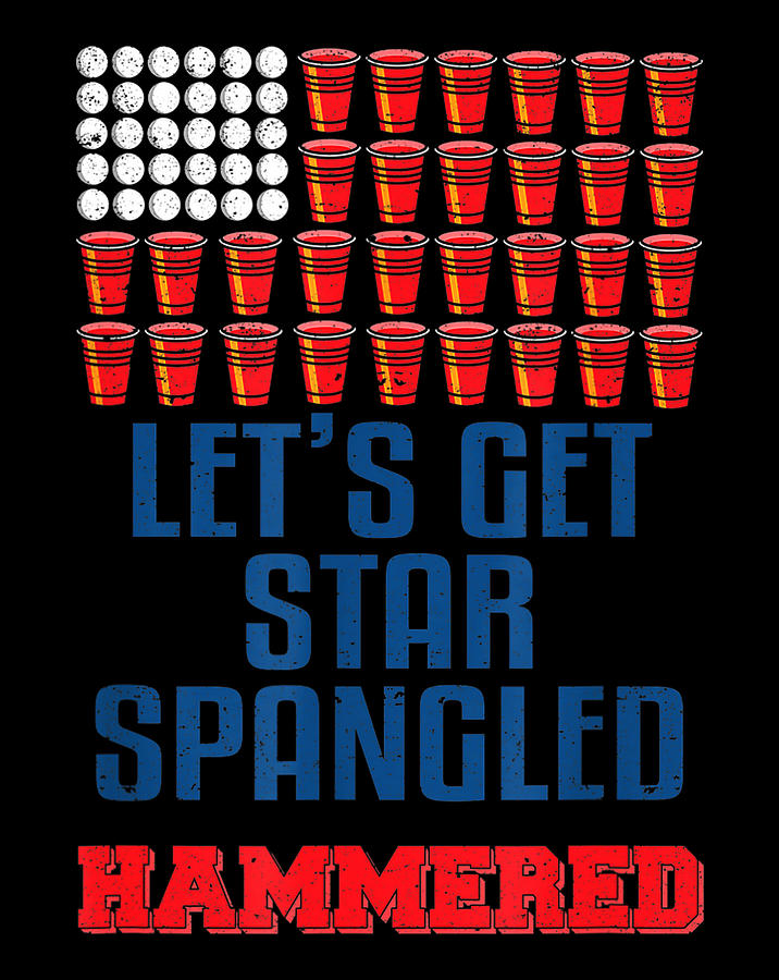 let's get star spangled hammered shirt