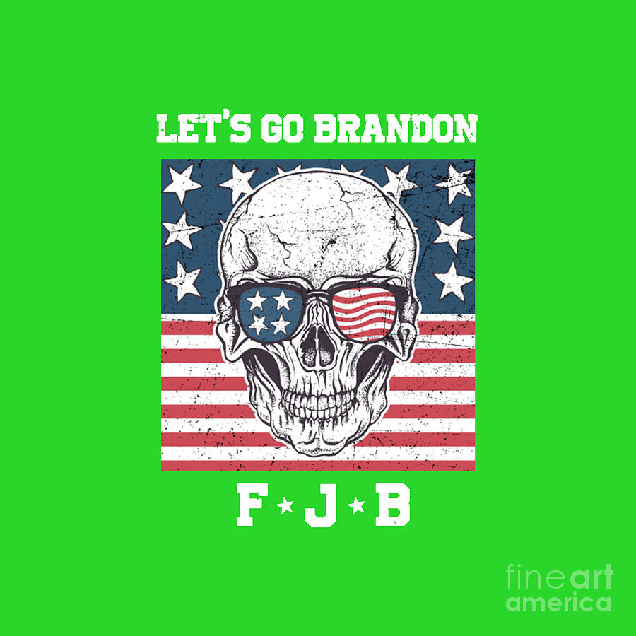 lets-go-brandon-fjb-drawing-by-connie-a-stephenson-fine-art-america