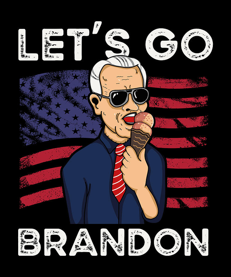 Let's Go Brandon Funny Meme Biden Gift Digital Art by P A - Fine Art ...