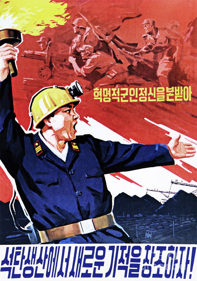 Lets Realize New Miracles In Coal Production North Korea Propaganda Art 