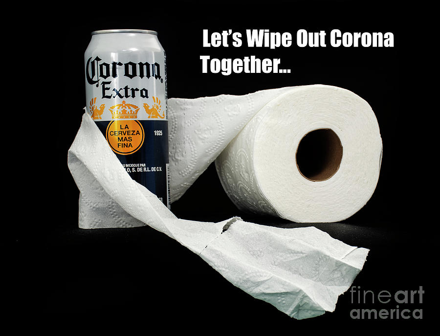 Lets Wipe Out Corona Together Photograph by Bob Christopher