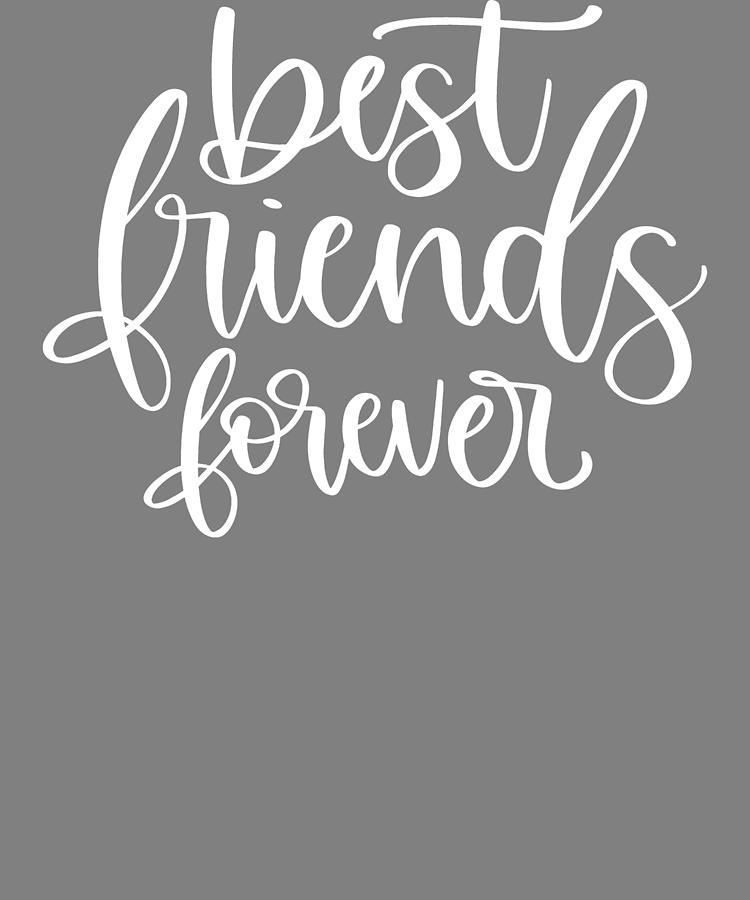 Lettered Best Friends Forever Digital Art by Stacy McCafferty - Fine ...