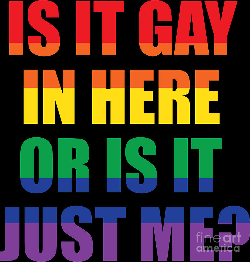 Lgbt Funny Gay Lesbian Pride Rainbow Slogan T Digital Art By Haselshirt Pixels