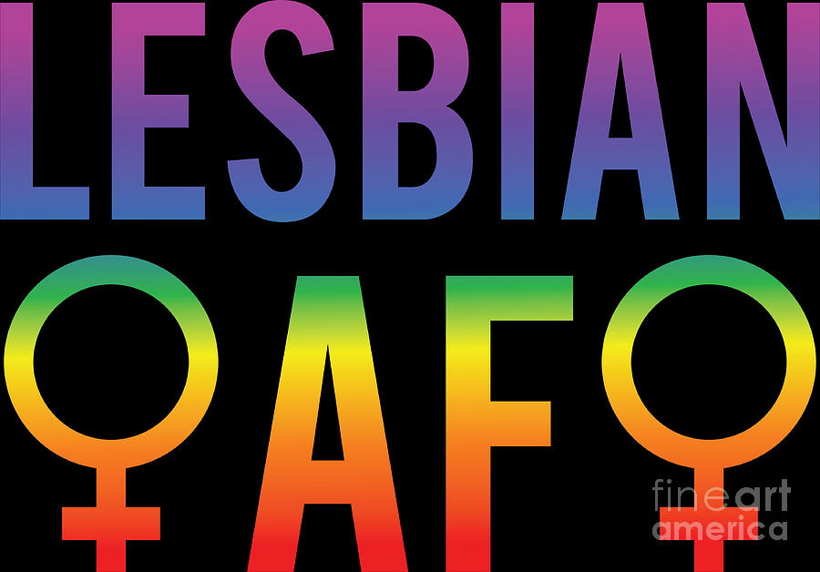Lgbt Gay Pride Lesbian Lesbian Af Digital Art By Haselshirt Fine Art America