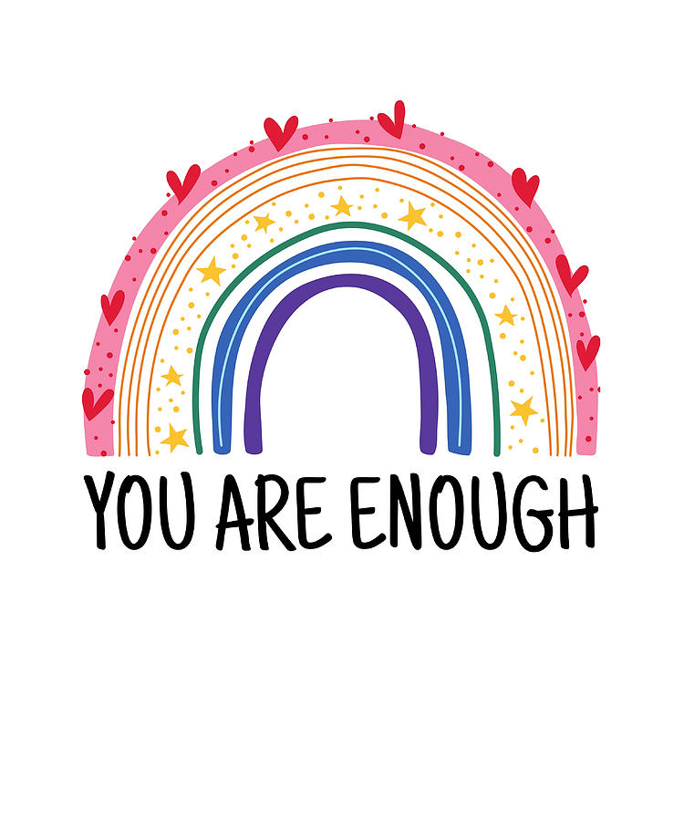 LGBT rainbow You are enough Poster red Painting by Price Hannah | Fine ...