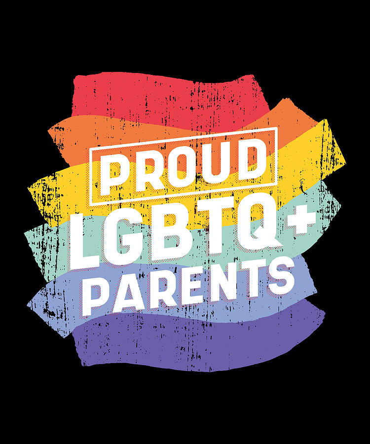 LGBTQ Parents LGBT Equality Pride Gift for Mom Dad Digital Art by ...