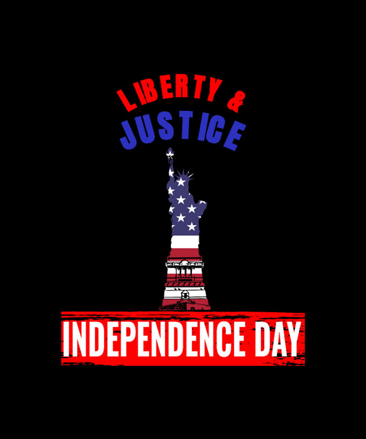 Liberty And Justice Independence Day Digital Art by Tinh Tran Le Thanh ...