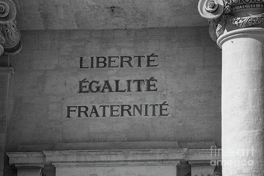Liberty, equality, fraternity  Photograph by Patricia Hofmeester