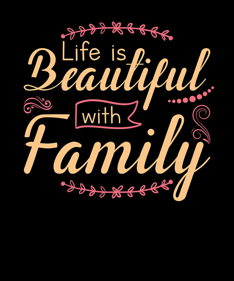 Life is Beautiful with Family Digital Art by Manuel Schmucker - Fine ...