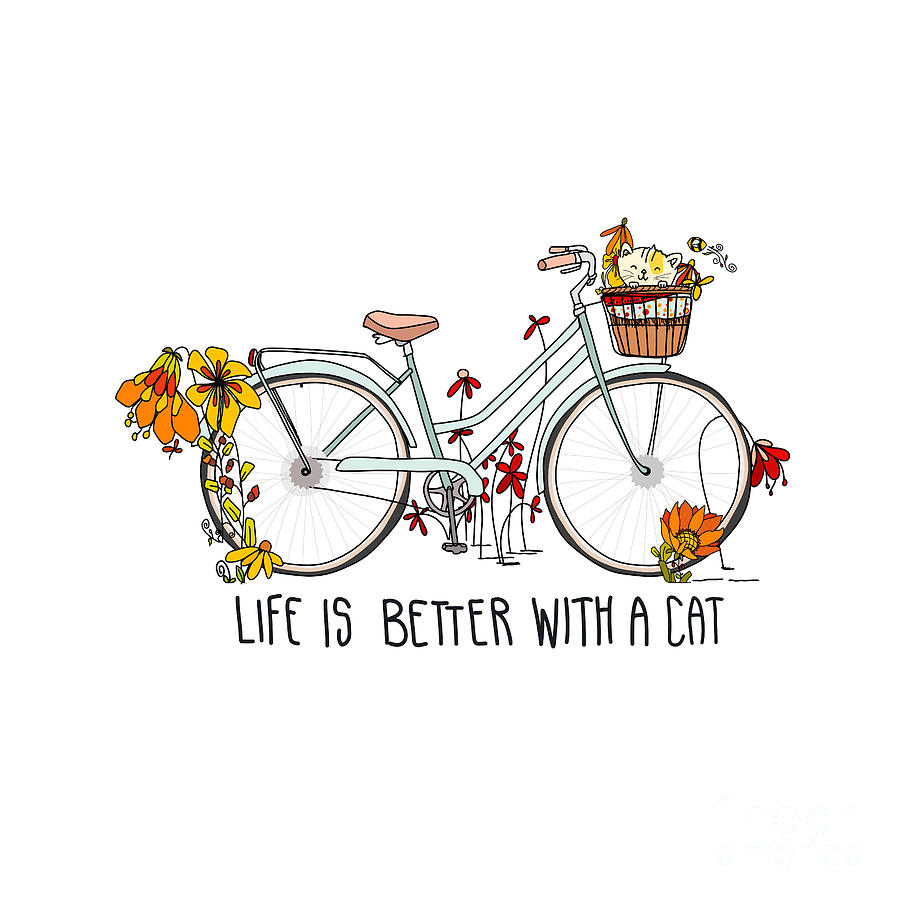 Life is Better with a Cat Digital Art by Patricia Awapara
