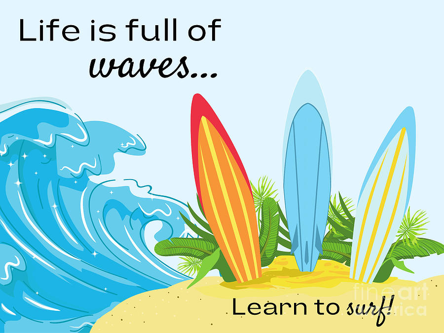Life is full of Waves Digital Art by Tina Uihlein