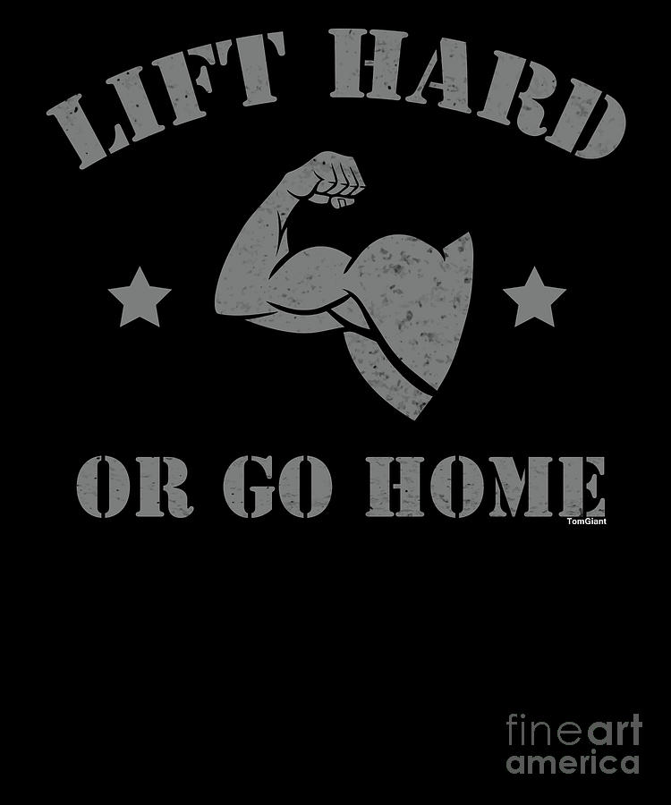 Lift Hard Workout Gym Weightlifters Bodybuilding Weights Exercise Barbells T Digital Art By