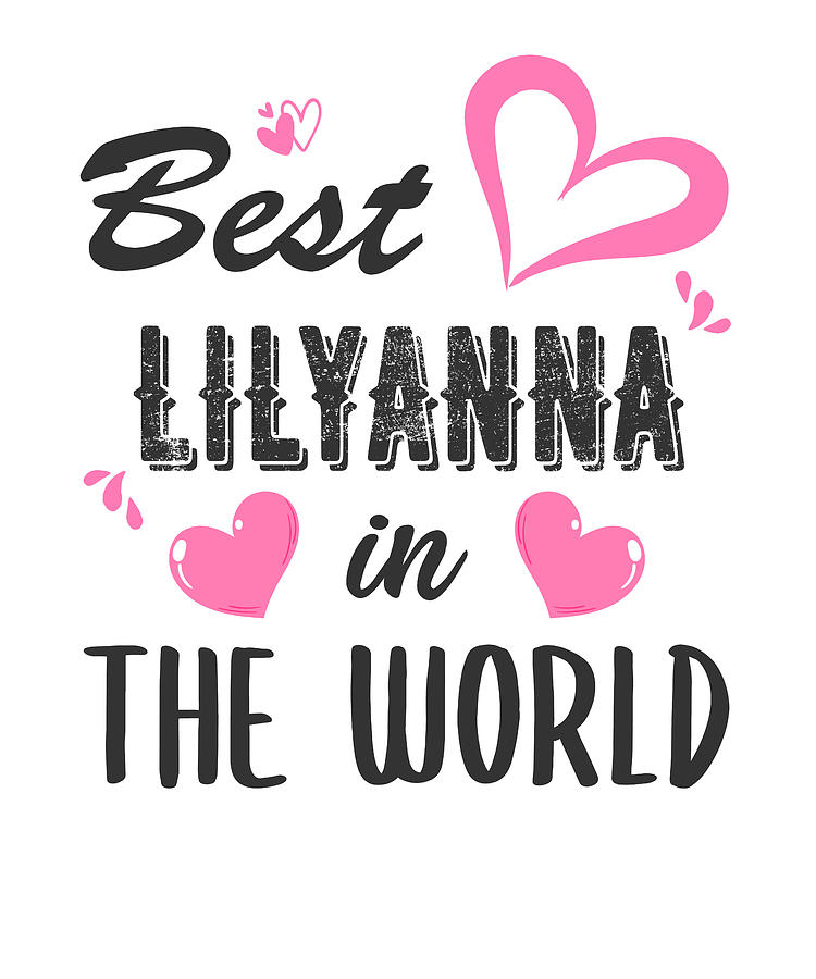 lilyanna-name-best-lilyanna-in-the-world-digital-art-by-elsayed-atta