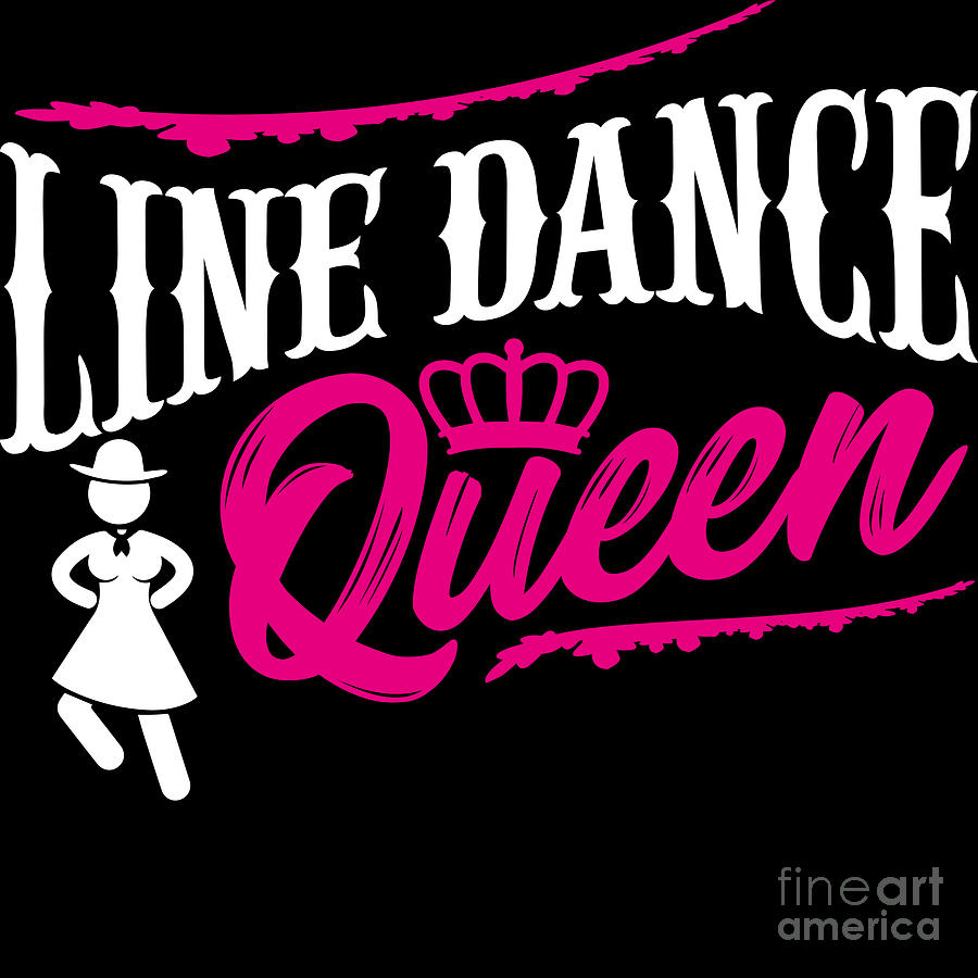 Download Line Dance Shirt Line Dance Queen Gift Tee Digital Art By Haselshirt