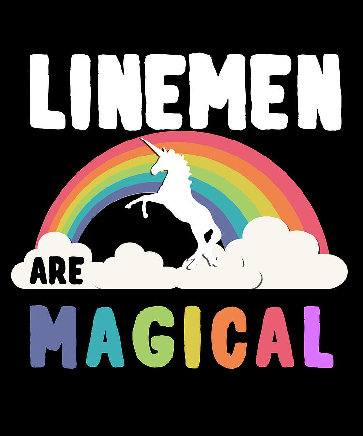 Linemen Are Magical Digital Art by Flippin Sweet Gear