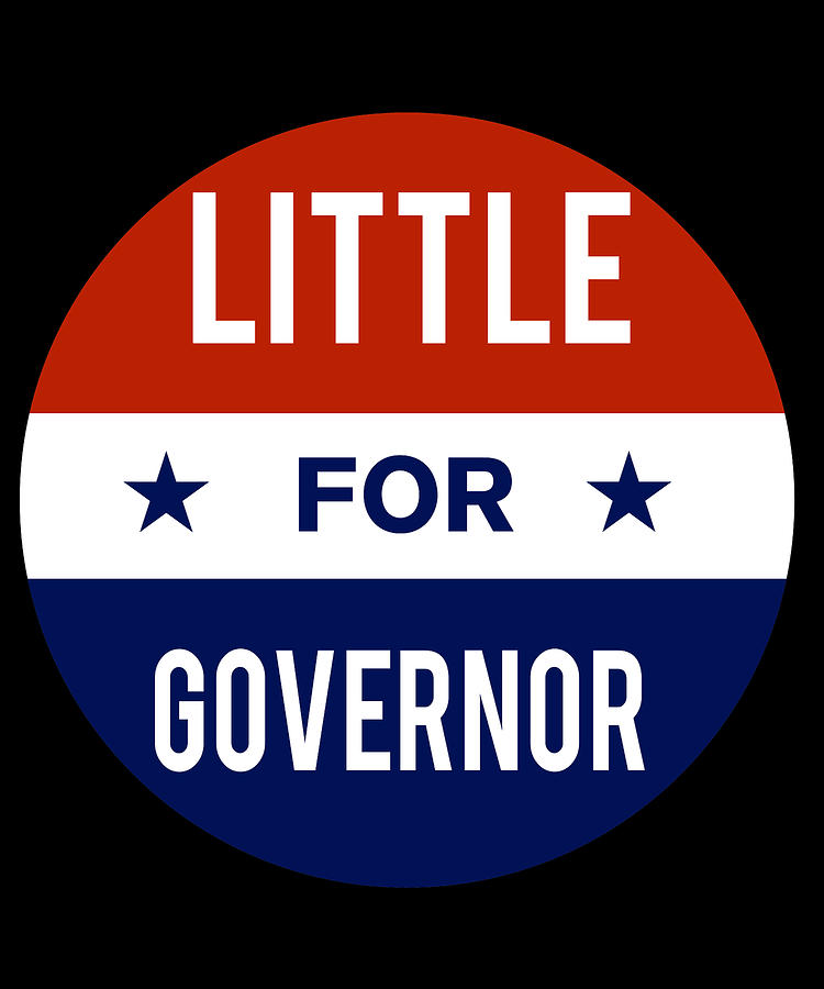 Little For Governor Digital Art by Flippin Sweet Gear