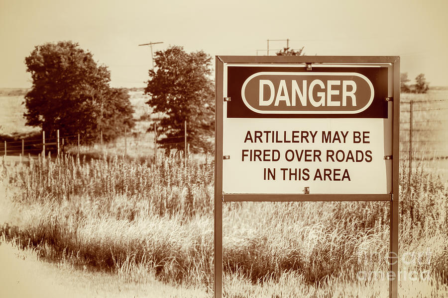Live Artillery Warning Sign Photograph by Imagery by Charly