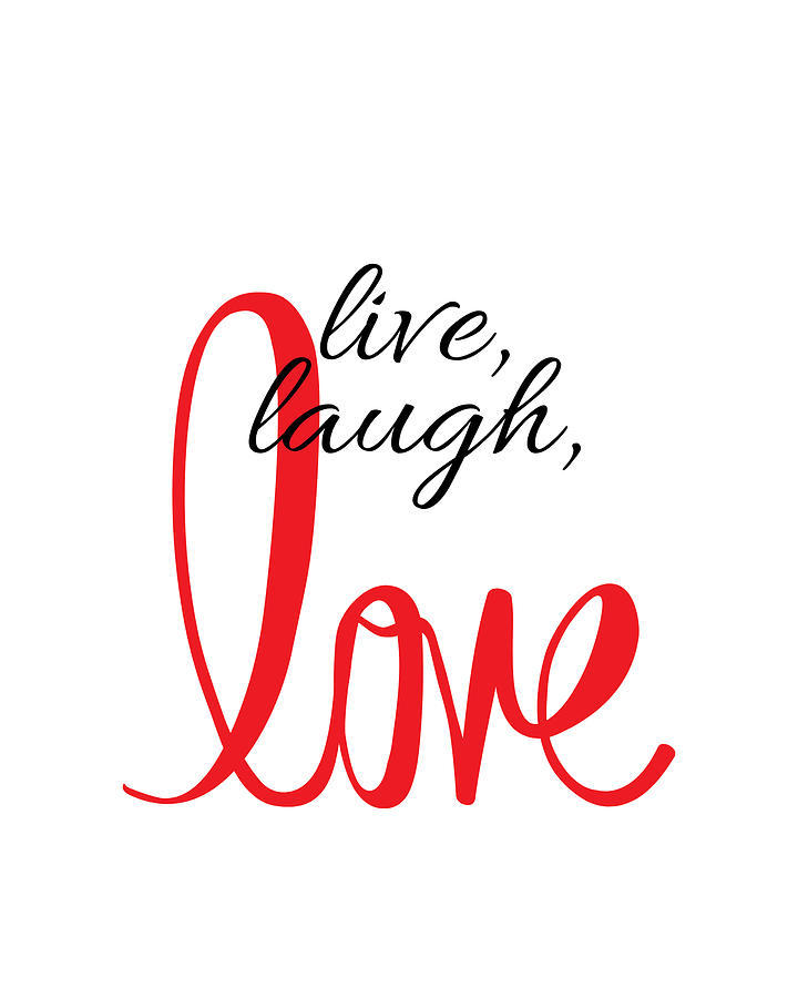 live laugh love quotes