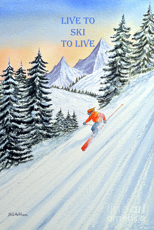 Live To Ski To Live - The Clear Lady Leader Painting