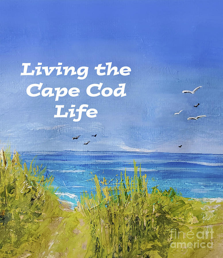 Living the Cape Cod Life Mixed Media by Sharon Williams Eng