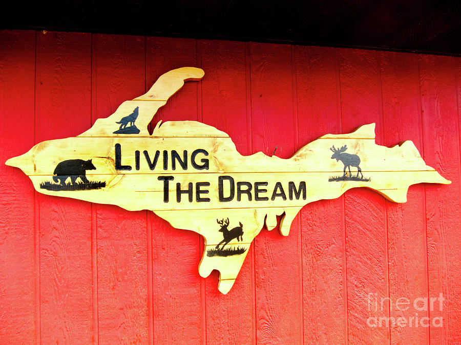 Living the Dream Sign Photograph by Rich S