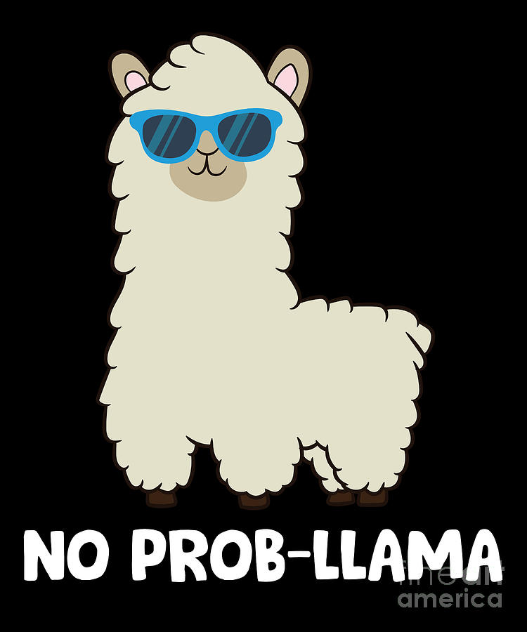 Llama Lover - No Prob-LLama Alpaca No Probllama Prob Llama Digital Art ...