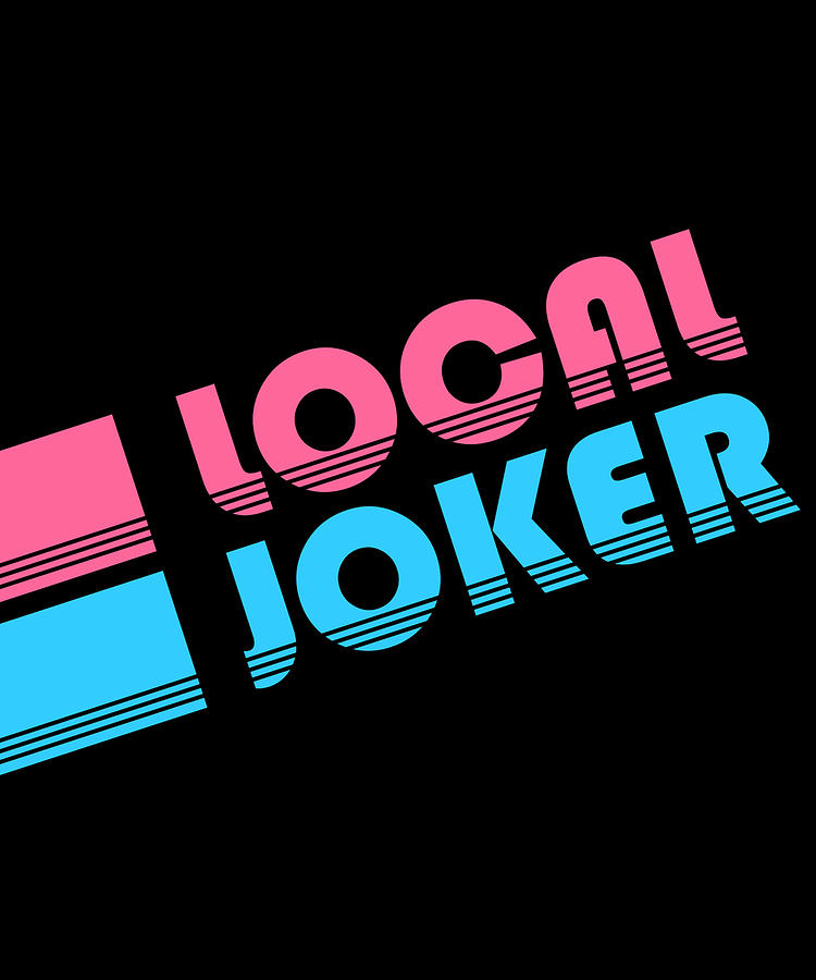 Local Joker Jokester Digital Art by Flippin Sweet Gear