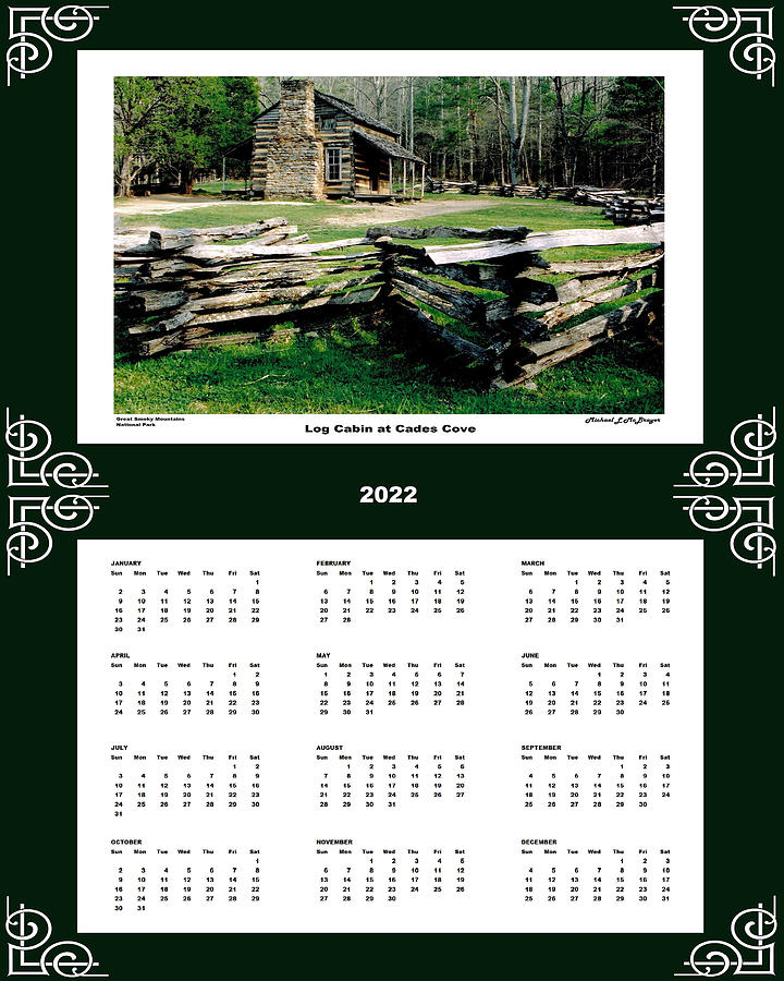 Log Cabin Cades Cove 2022 Calendar Single Page Photograph by Michael