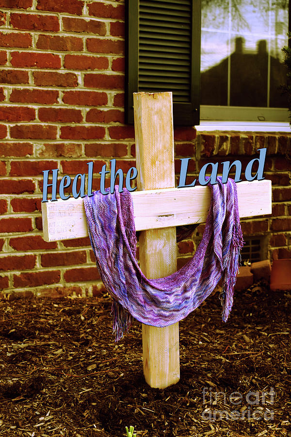 Lord Heal The Land Photograph