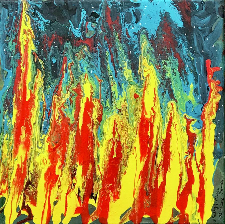Lost in The Fire Painting by Kathy Marrs Chandler