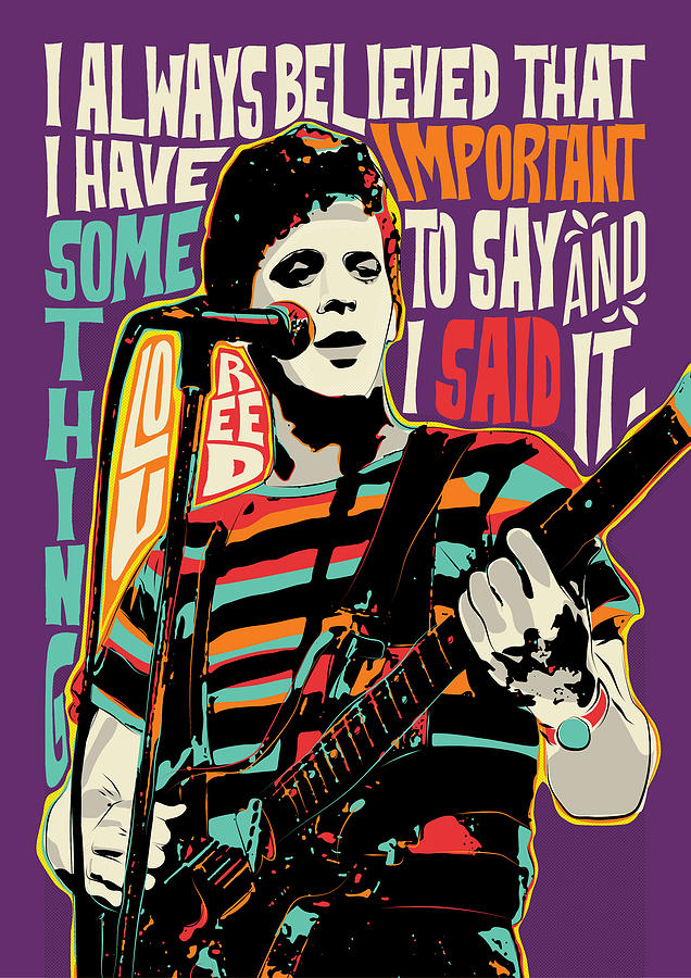Lou Reed Digital Art - Lou Reed, Pop Art Quote Portrait, European size, inspirational quotes, Velvet Underground, celebriti by BONB Creative