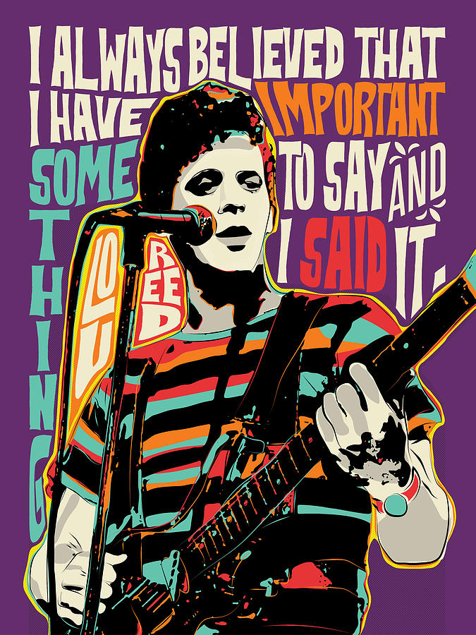 Lou Reed Digital Art - Lou Reed, Pop Art Quote Portrait, Ratio 3 4, inspirational quotes, Velvet Underground, celebrity by BONB Creative