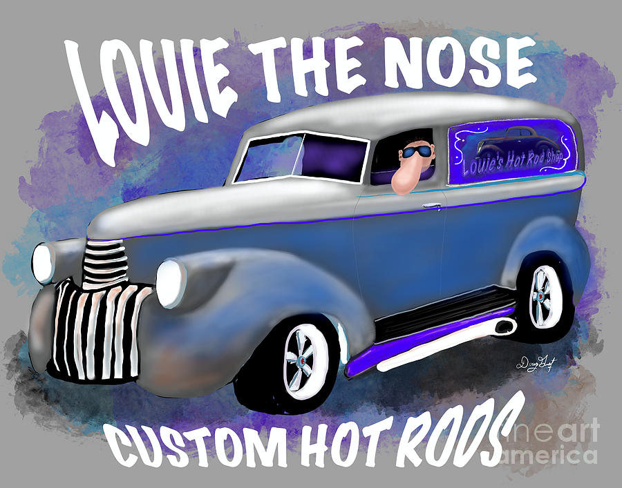 Louie the Nose Custom Hot Rods Digital Art by Doug Gist