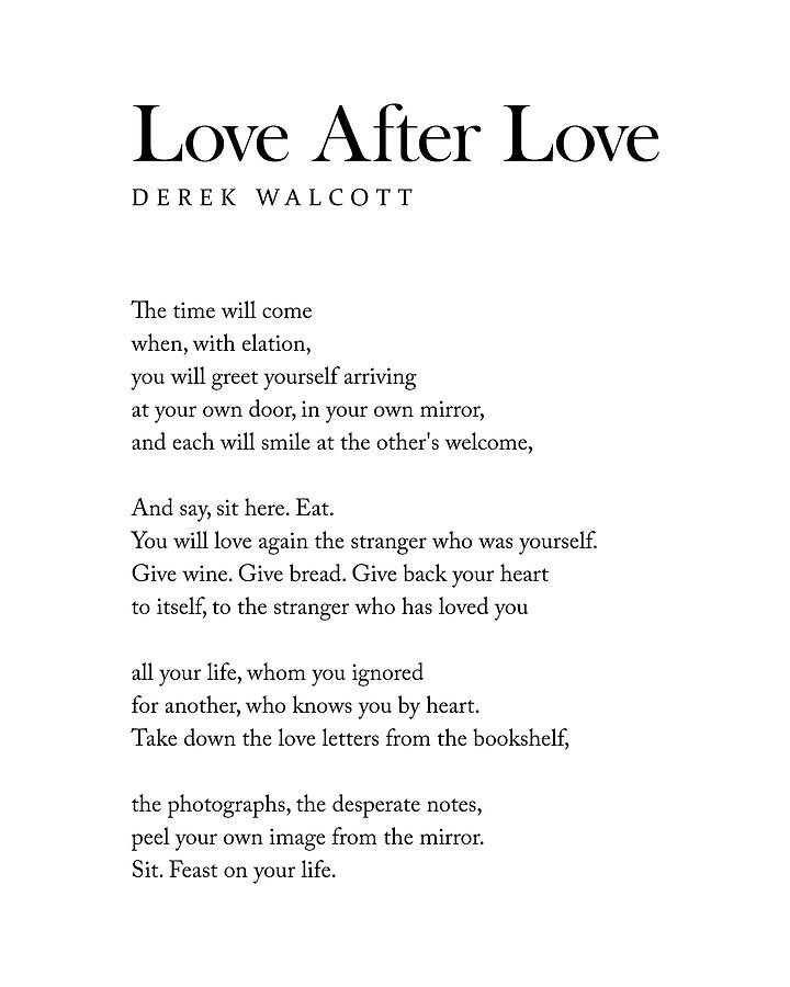 Love After Love - Derek Walcott Poem - Literature - Typography Print 1 Digital Art by Studio Grafiikka