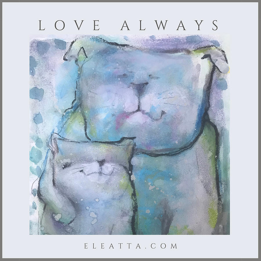 Love Always Mixed Media by Eleatta Diver