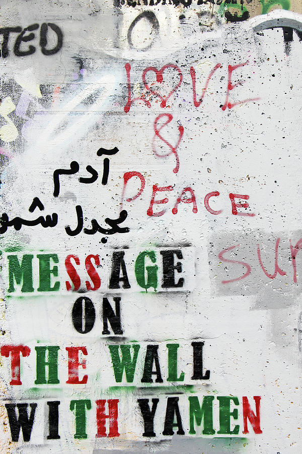 Love and Peace Messages Photograph by Munir Alawi