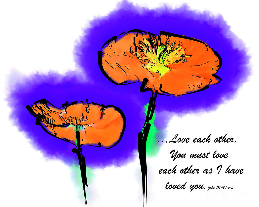 Love Each Other Two Poppies Digital Art by Kirt Tisdale