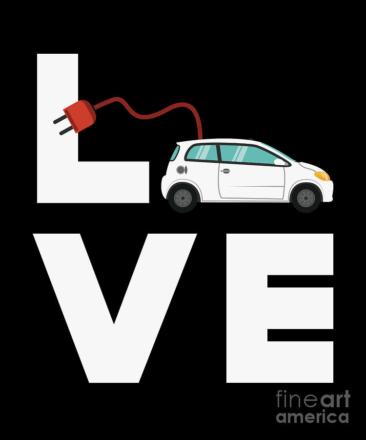 Love Electric Car Vehicle Driver Charge Ecar Gift Digital Art by Thomas