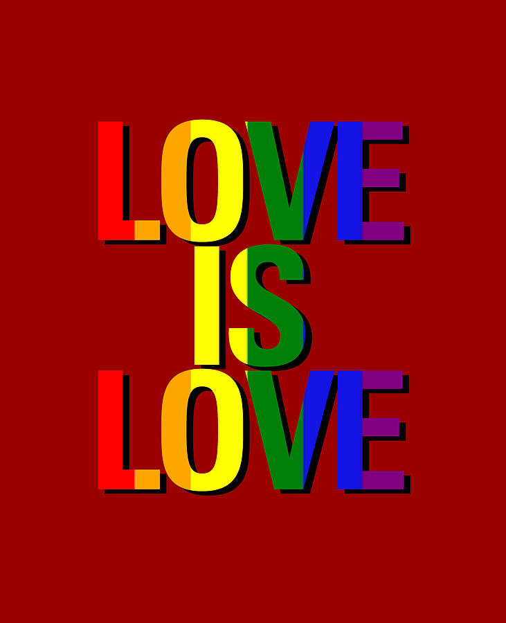 Love is Love LGBT Shirt Gay Tees Pride Lesbian Equality Short-Sleeve Unisex T-Shirt Painting by Tony Rubino