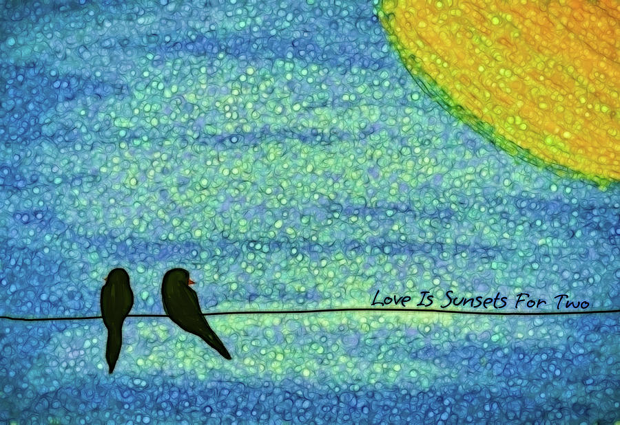 Love Is Sunsets For Two - With Words Digital Art by Leslie Montgomery