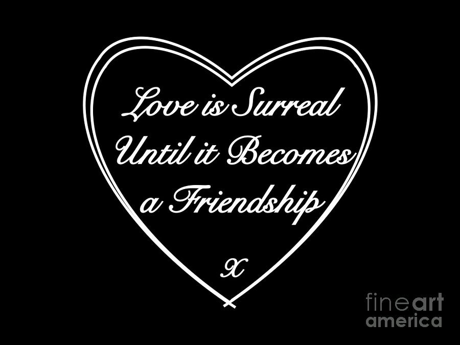 Love Is Surreal Quote Digital Art