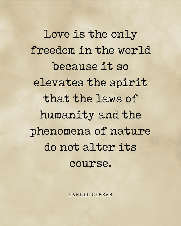 Love Is The Only Freedom - Kahlil Gibran Quote - Literature - Typewriter Print - Vintage Digital Art