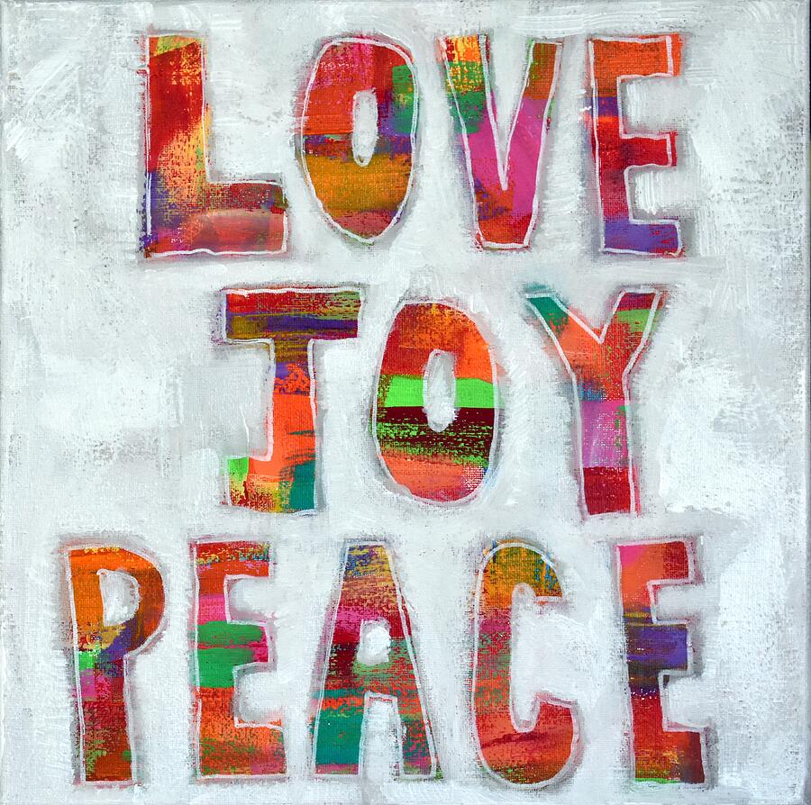 Love Joy Peace Painting by David Hinds - Fine Art America