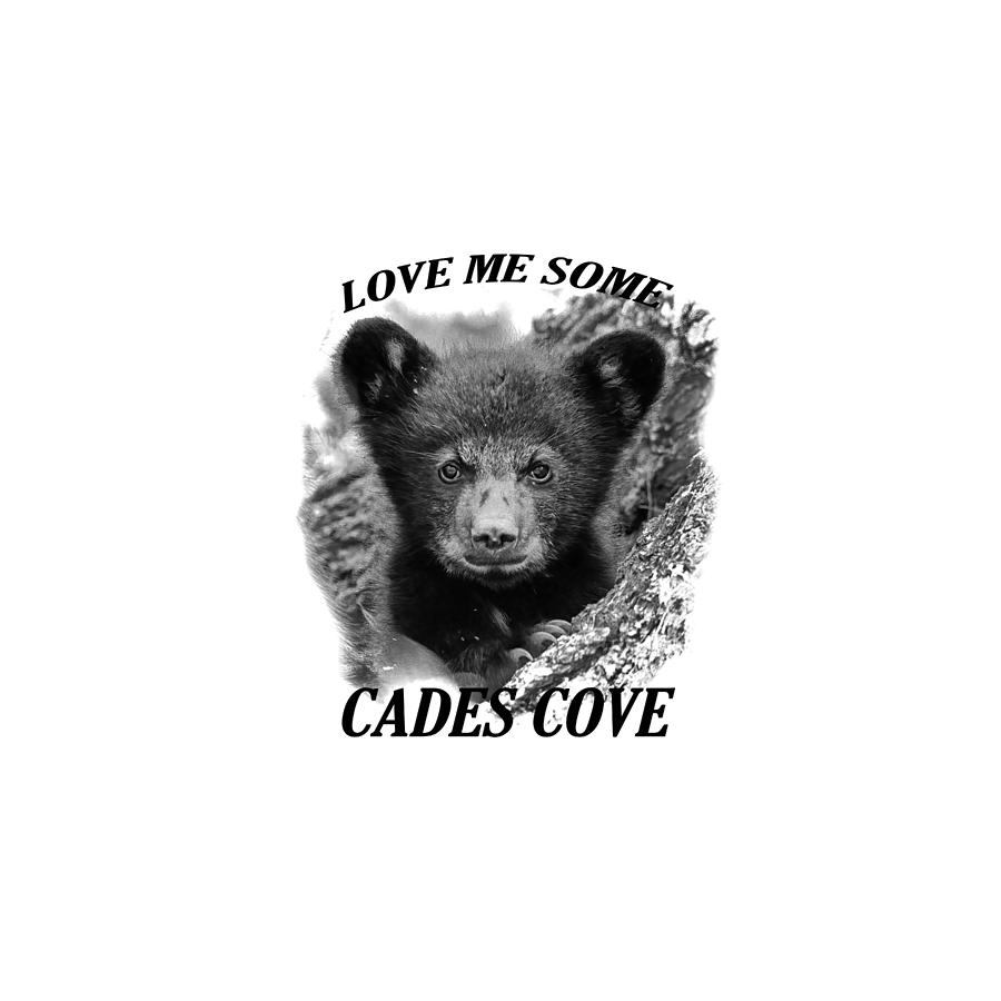 Love Me Some Cades Cove tshirt Photograph by Everet Regal