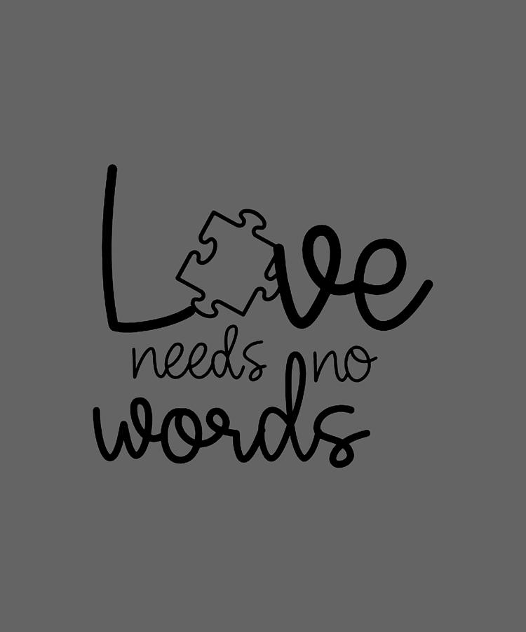 love needs no words autism