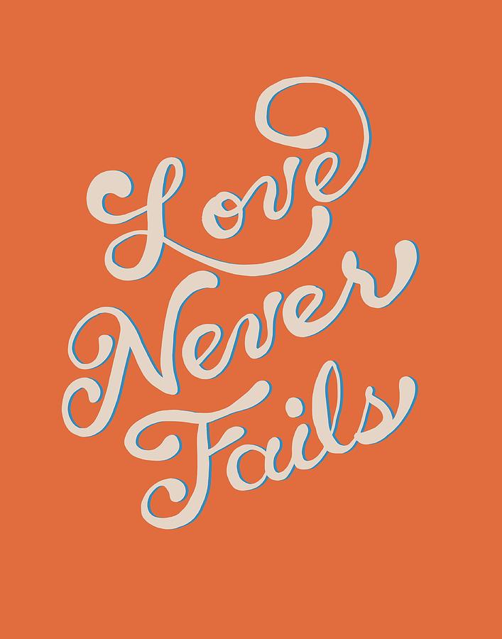 Love Never Fails Orange Version Digital Art by Blenda Studio